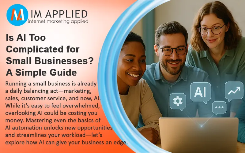 Is AI Too Complicated for Small Businesses