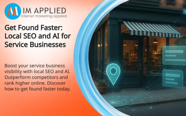 Get Found Faster: Local SEO and AI for Service Businesses