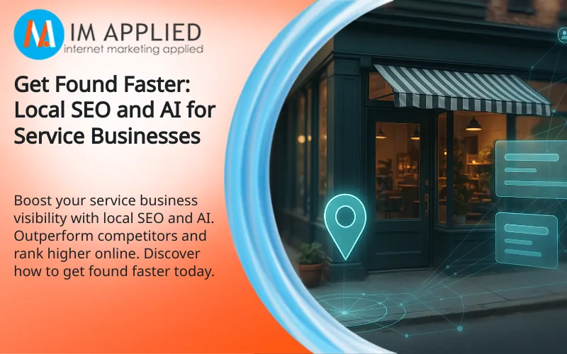 Get Found Faster: Local SEO and AI for Service Businesses