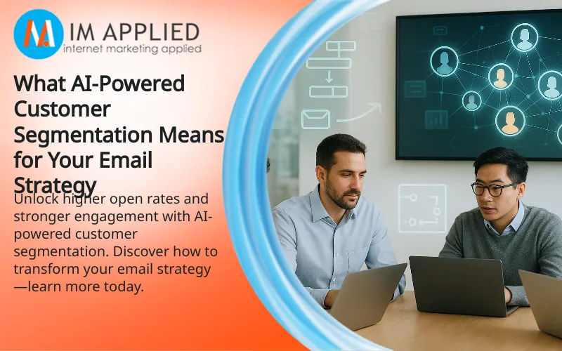 What AI-Powered Customer Segmentation Means for Your Email Strategy