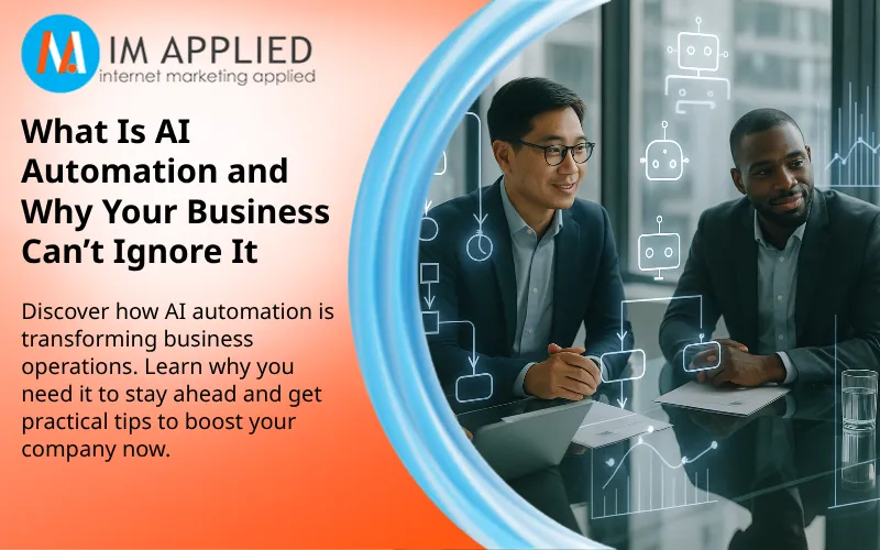 What Is AI Automation and Why Your Business Can’t Ignore It
