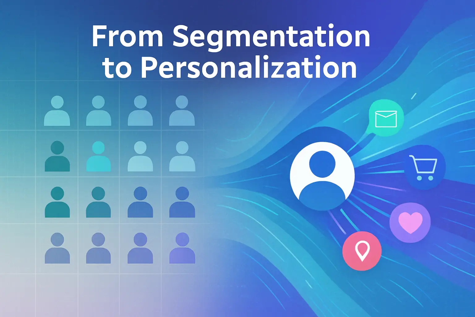 From Segmentation to Personalization